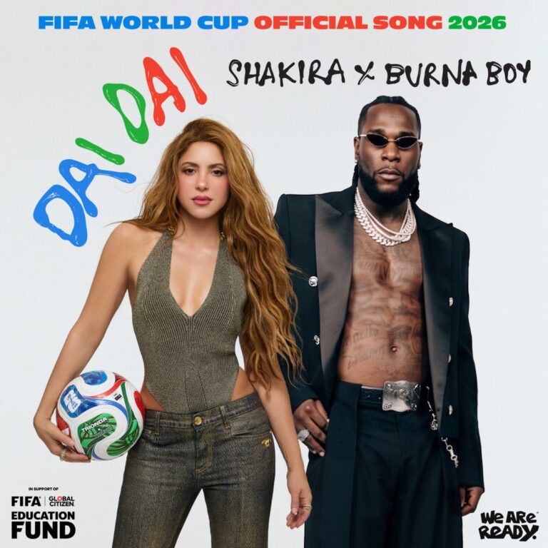 Shakira, Burna Boy Unveil Official FIFA World Cup 2026 Anthem ‘Dai Dai’